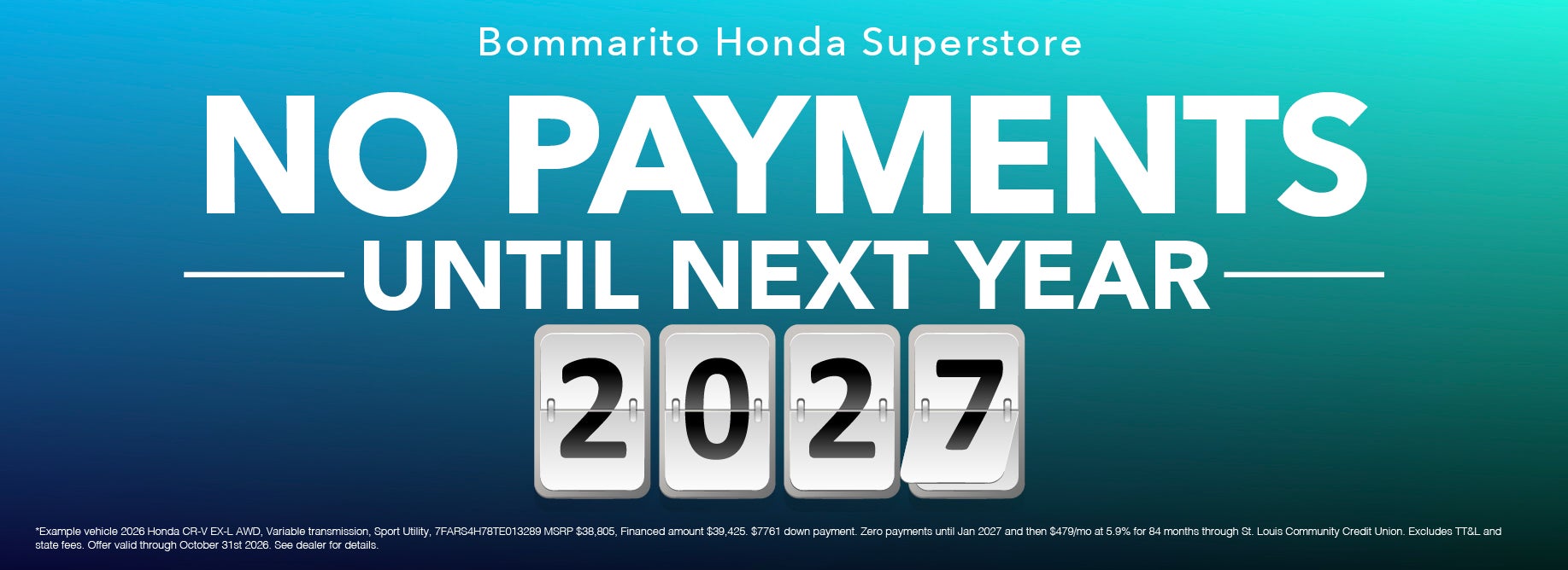 No Payments Until Next Year!